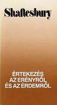 Shaftesbury - �rtekez�s az er�nyr�l �s az �rdemr�l