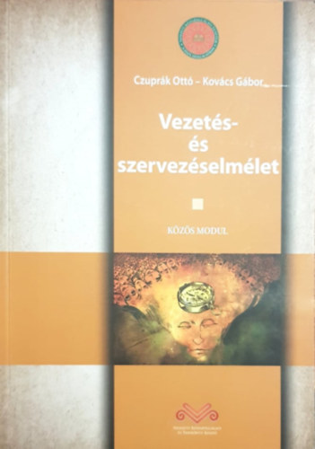 Kovcs Gbor Czuprk Ott - Vezets- s szervezselmlet