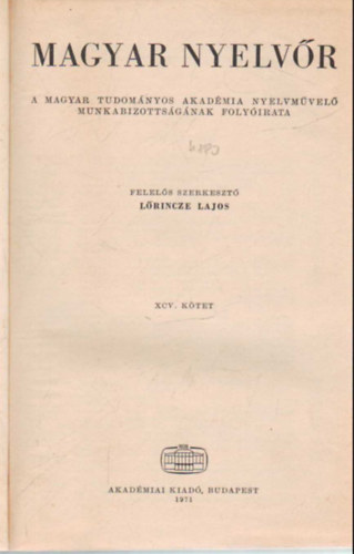 Lrincze Lajos - Magyar nyelvr 1971  vi teljes vfolyam (egybektve )