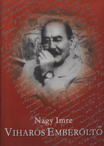 Nagy Imre - Viharos emberöltő (Díszkiadás)
