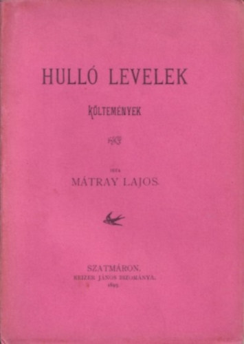 Mtray Lajos - Hull levelek - Kltemnyek