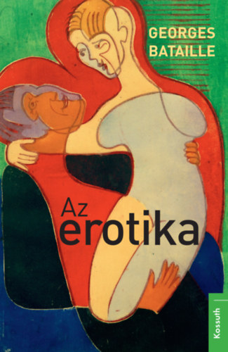 Georges Bataille - Az erotika
