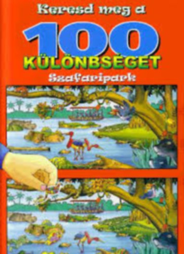 Alexandra Kiad� - Szafaripark - Keresd meg a 100 k�l�nbs�get!
