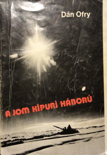 Dán Ofry - A Jom Kipuri háború