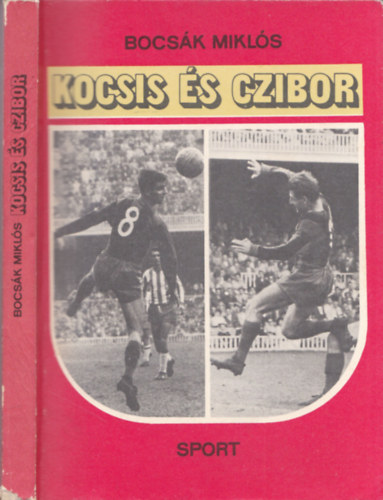 Bocs�k Mikl�s - Kocsis �s Czibor (DEDIK�LT!)