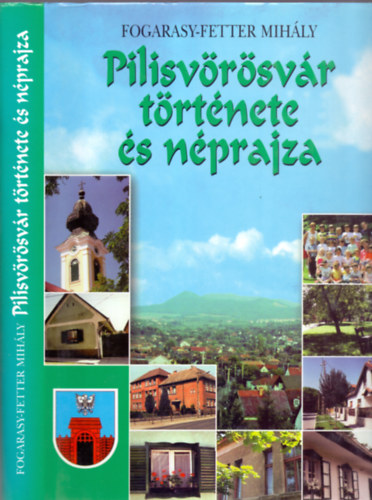 Fogarasy-Fetter Mih�ly - Pilisv�r�sv�r t�rt�nete �s n�prajza