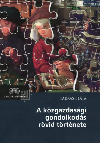 Farkas Be�ta - A k�zgazdas�gi gondolkod�s r�vid t�rt�nete