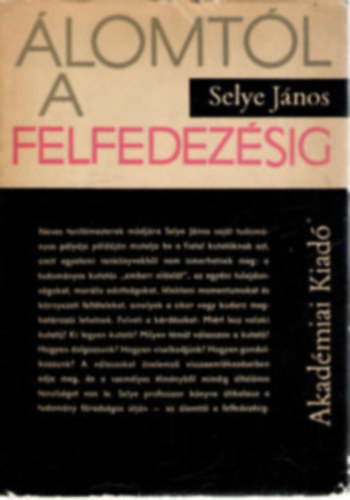 Selye Jnos - lomtl a felfedezsig