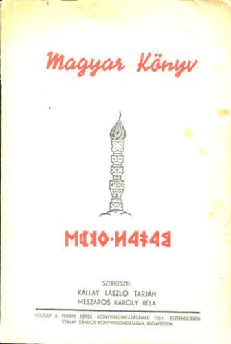 K�llay L�szl� Tarj�n; M�sz�ros K�roly B�la  (szerk.) - Magyar k�nyv