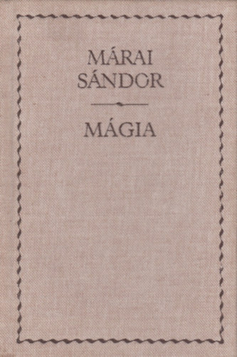 M�rai S�ndor - M�gia