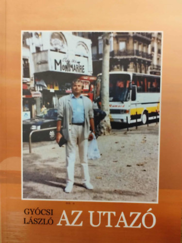 Gyócsi László - Az utazó