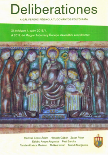 Több szerző - Deliberationes XI. évfolyam 1. szám 2018/1. - A Gál Ferenc Főiskola tudományos folyóirata