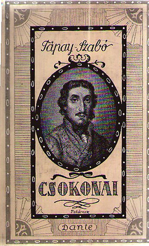 Tpay-Szab Lszl - Csokonai. Regnyes letrajz