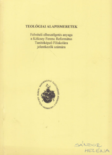 Teológiai alapismeretek - Felvételi elbeszélgetés anyaga