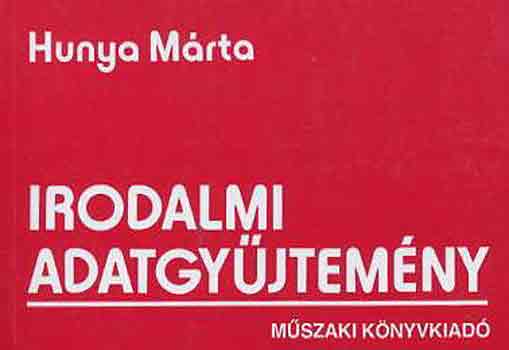 Hunya M�ria - Irodalmi adatgy�jtem�ny