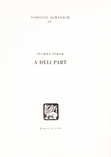 Tsks Tibor - A dli part (Somogyi Almanach 10.)
