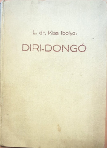 Lackoné Kiss Ibolya - Diri-Dongó - Miniatűrök