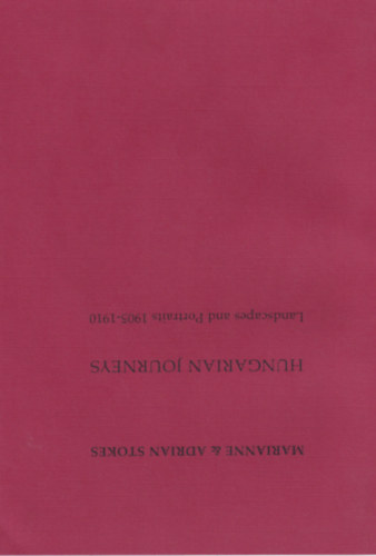 Adrian Stokes Marianne Stokes - Hungarian journeys - Landscapes and portraits 1905-1910
