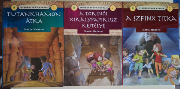 Maria Maneru - Mindentudk klubja 1. + 2. + 3. - Tutankhamon tka + A torini kirlypapirusz rejtlye + A szfinx titka