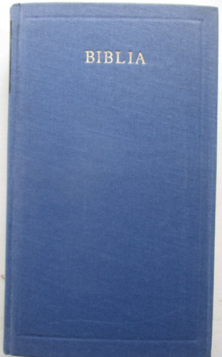 K�rolyi G�sp�r  (ford.) - Biblia - V�logat�s a Vizsolyi Bibli�b�l