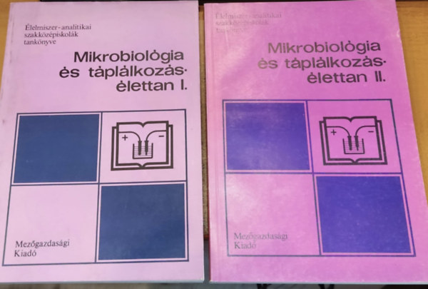 Dr. Ketter László - Mikrobiológia és táplálkozásélettan + Mikrobiológia és táplálkozás-élettan II.