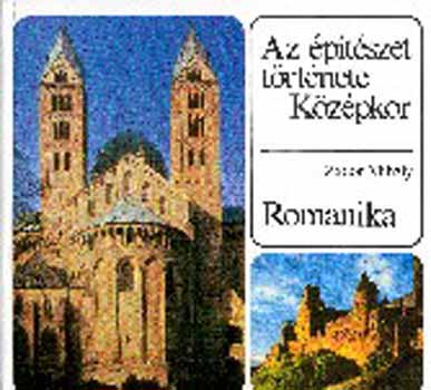 Z�dor Mih�ly - Az �p�t�szet t�rt�nete - K�z�pkor. Romanika