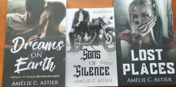 Am�lie C. Astier - Dreams On Earth: Spin-off du livre Heaven On Earth+Sons of Silence+Lost Places