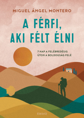 �ngel Miguel Montero - A f�rfi, aki f�lt �lni