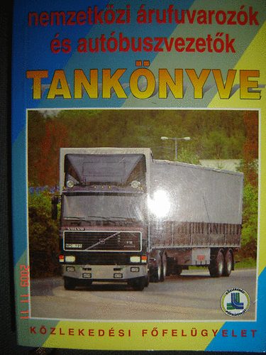 Farkas-Nagyjnos-Martonyi-Hamada - Nemzetkzi rufuvarozk s autbusz-vezetk tanknyve