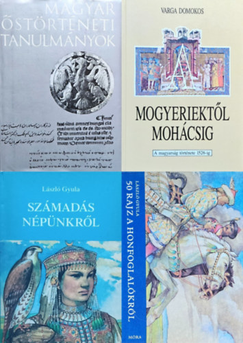 Varga Domokos, Bartha-Czegl�dy-R�na-Tas L�szl� Gyula - 4 m� a magyar �st�rt�netr�l:  50 rajz a honfoglal�kr�l +  Sz�mad�s n�p�nkr�l + Mogyeriekt�l Moh�csig - A magyars�g t�rt�nete 1526-ig + Magyar �st�rt�neti tanulm�nyok