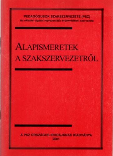 dr. Fnyi Andrs, Mrfin Bczi Erika rok Antal - Alapismeretek a szakszervezetrl
