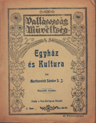 Martinovich S�ndor S. J. - Egyh�z �s Kultura