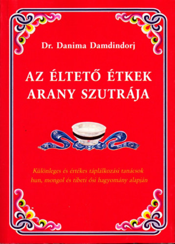 Danima Damdindorj - Az �ltet� �tkek arany szutr�ja