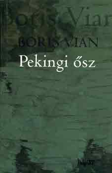 Boris Vian - Pekingi sz