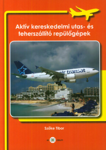 Akt�v kereskedelmi utas- �s tehersz�ll�t� rep�l�g�pek