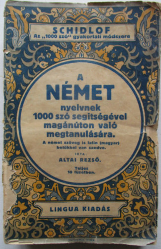 Altai Rezs - Schidlof gyakorlati mdszere idegen nyelvek magnton val tanulsra (az 1000 sz mdszere) - A nmet nyelvnek 1000 sz segtsgvel magnton val megtanulsra (10db.fzet,tokban)