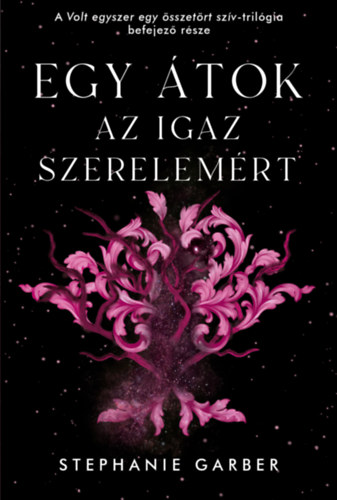 Stephanie Garber - Egy tok az igaz szerelemrt