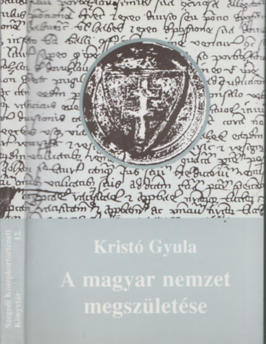 Krist Gyula - A magyar nemzet megszletse
