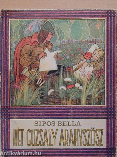 Sipos Bella - H�t guzsaly aranysz�sz