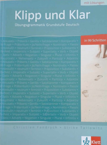 Christian Fandrych, Ulrike Tallowitz - Klipp und Klar - bungsgrammatik Grundstufe Deutsch in 99 Schritten