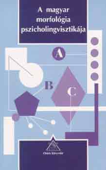 A magyar morfol�gia pszicholingvisztik�ja
