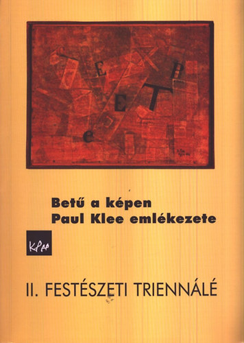 Bet a kpen - Paul Klee emlkezete (II. festszeti triennl)