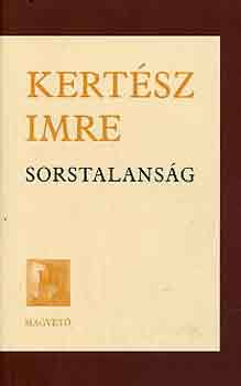 Kert�sz Imre - Sorstalans�g