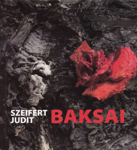 Szeifert Judit - Baksai Jzsef