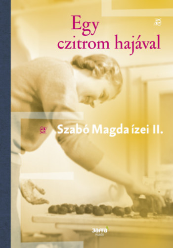Szab� Magda - Egy czitrom haj�val