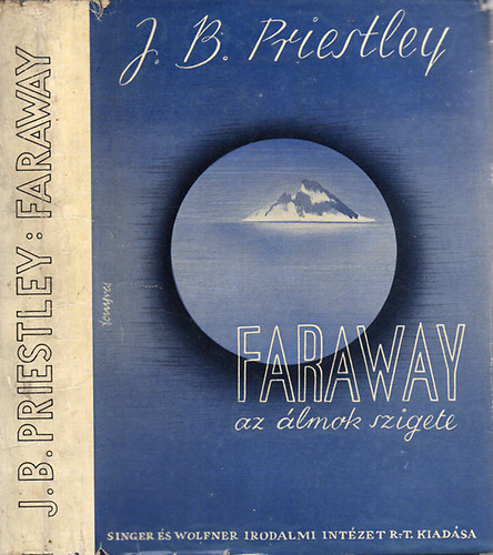 John Boynton Priestley - Faraway, az lmok szigete