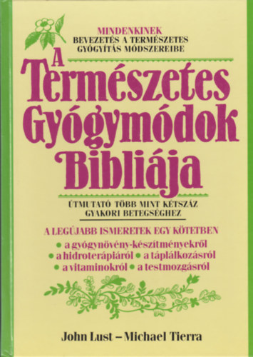 John-Tierra, Michael Lust - A termszetes gygymdok biblija