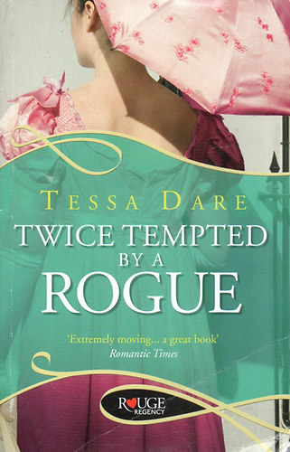 Tessa Dare - Twice Tempted by a Rouge
