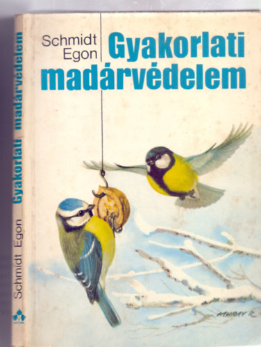 Schmidt Egon - Gyakorlati madrvdelem (28 brval, 16 oldal sznes mellklettel)