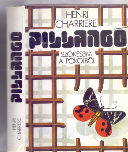 Henri Charri�re - Pillang� (Sz�k�seim a pokolb�l)